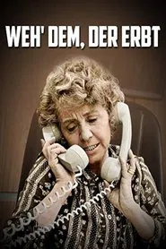 Weh' dem, der erbt movie poster