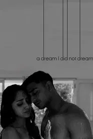 A Dream I Did Not Dream movie poster