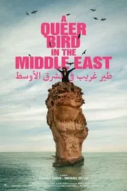 A Queer Bird in the Middle East movie poster