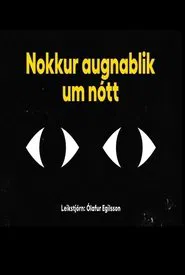 Nokkur augnablik um nótt movie poster