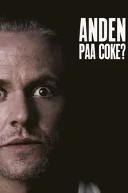 Anders Matthesen - Anden på coke? movie poster