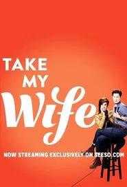 Take My Wife tv show poster