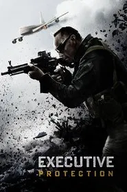 EP/Executive Protection movie poster