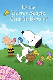 It's the Easter Beagle, Charlie Brown movie poster
