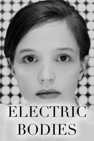 Electric Bodies movie poster