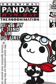 Robonimal Panda-Z: The Robonimation tv show poster
