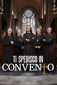 Ti spedisco in convento Italia tv show poster