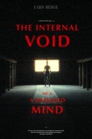 The Internal Void of a Damaged Mind movie poster