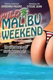 Poster do filme Wild Malibu Weekend!