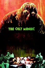 The Oily Maniac movie poster