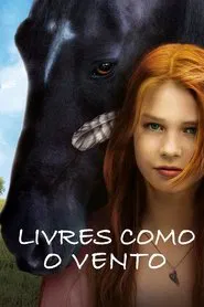 Poster do filme Livres Como o Vento