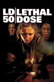 LD 50 Lethal Dose movie poster