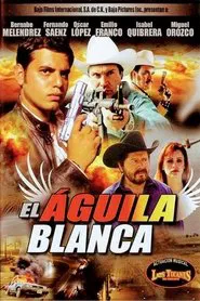 Poster do filme El Aguila Blanca