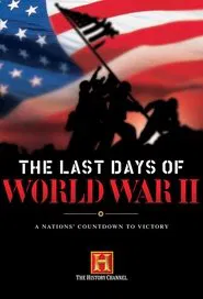 The Last Days of World War II movie poster