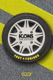 Icons Unearthed: Fast & Furious tv show poster