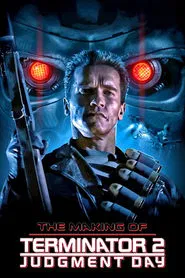 Poster do filme The Making of 'Terminator 2: Judgment Day'