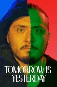 Poster do filme Tomorrow Is Yesterday