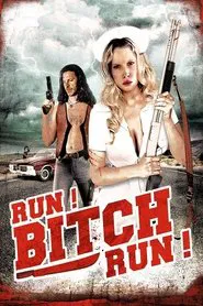 Run! Bitch Run! movie poster