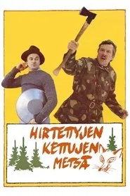 Poster do filme Hirtettyjen kettujen metsä