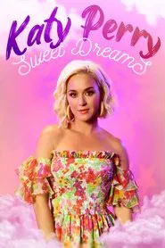 Poster do filme Katy Perry: Sweet Dreams