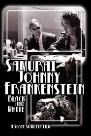 Samurai Johnny Frankenstein Black and White movie poster