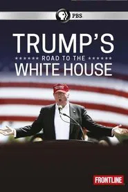Trump's Road to the White House movie poster