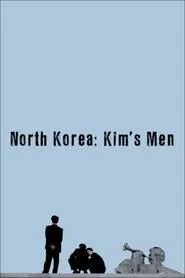 North Korea: All the Dictator's Men movie poster