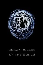 The Crazy Rulers of the World tv show poster