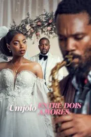 Poster do filme Umjolo: Entre Dois Amores