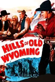 Hills of Old Wyoming movie poster
