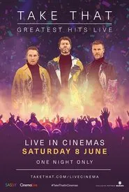 Take That : Greatest Hits Live movie poster