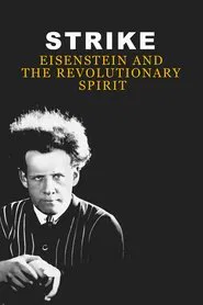 Strike: Eisenstein and the Revolutionary Spirit movie poster