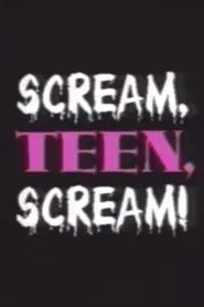 Scream, Teen, Scream! movie poster