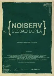 Noiserv - Sessão Dupla movie poster