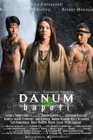 Danum Baputi: Penjaga Mata Air movie poster