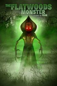The Flatwoods Monster: A Legacy of Fear movie poster