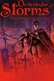 Poster do filme Orchestrator of Storms: The Fantastique World of Jean Rollin