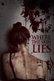 Where the Skin Lies movie poster