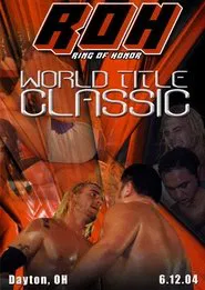 ROH: World Title Classic movie poster