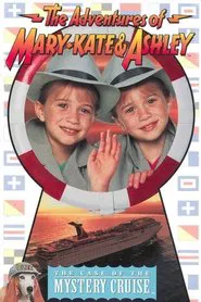 Poster do filme The Adventures of Mary-Kate & Ashley: The Case of the Mystery Cruise