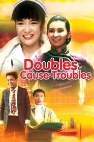 Poster do filme Doubles Cause Troubles