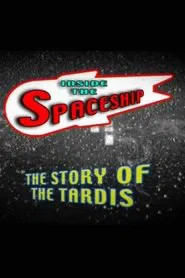 Inside the Spaceship: The Story of the TARDIS movie poster
