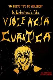 Poster do filme Violencia Cuántica