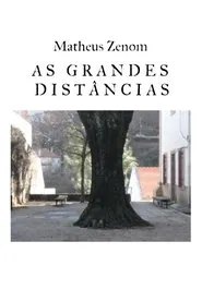 As Grandes Distâncias movie poster