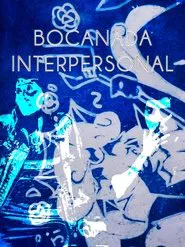 Bocanada Interpersonal movie poster