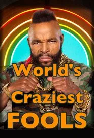 World's Craziest Fools tv show poster