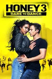 Honey 3: Dare to Dance movie poster