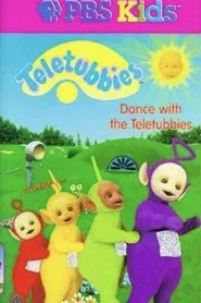 Poster do filme Teletubbies: Dance with the Teletubbies