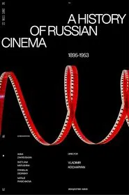 A History of Russian Cinema. The Birth of the Myth. movie poster