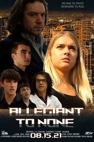 Allegiant to None movie poster